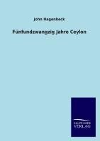 Fünfundzwangzig Jahre Ceylon