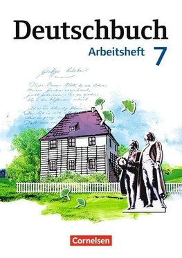 Deutschbuch 7. Schuljahr. Arbeitsheft mit Lösungen. Gymnasium Östliche Bundesländer und Berlin