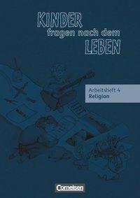 Kinder fragen nach dem Leben 4. Schuljahr.  Arbeitsheft