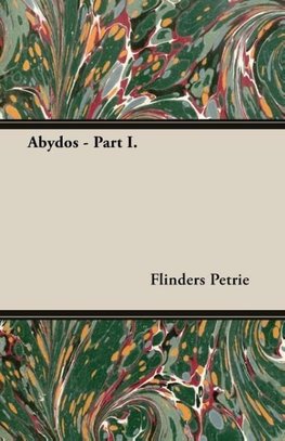 Abydos - Part I.