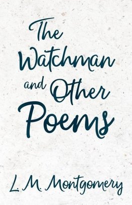 The Watchman & Other Poems