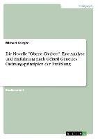 Die Novelle "Oberst Chabert". Eine Analyse und Einführung nach Gérard Genettes Ordnungsprinzipien der Erzählung