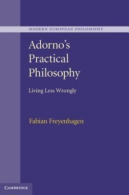 Freyenhagen, F: Adorno's Practical Philosophy