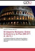 El Imperio Romano: Entre la Guerra y la Paz     (98-211 d. de C.)