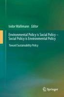 Environmental Policy is Social Policy - Social Policy is Environmental Policy