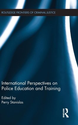 International Perspectives on Police Education and Training