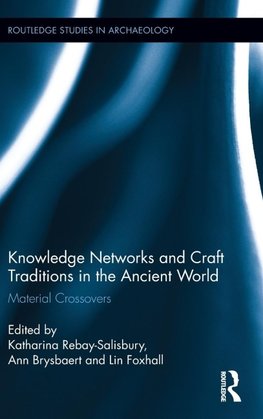 Knowledge Networks and Craft Traditions in the Ancient World