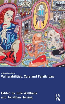 Vulnerabilities, Care and Family Law