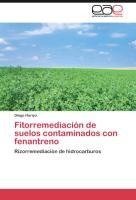 Fitorremediación de suelos contaminados con fenantreno