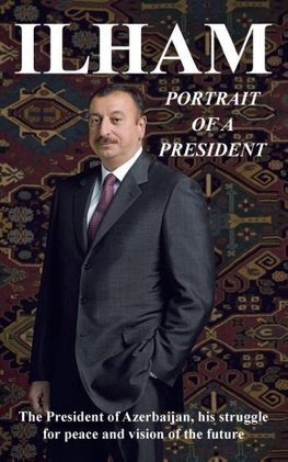 Ilham Portrait of a President