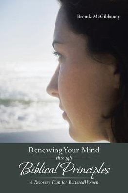 Renewing Your Mind Through Biblical Principles