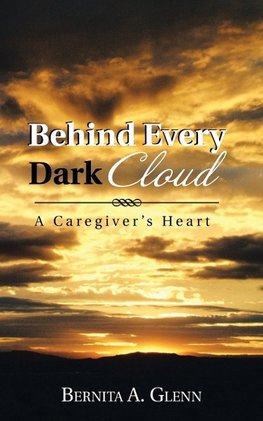 Behind Every Dark Cloud