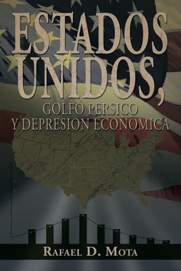 Estados Unidos, Golfo Persico y Depresion Economica