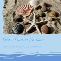 Kleine Pausen für dich