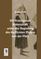 Die Kraichgauer Ritterschaft unter der Regierung des Kurfürsten Philipp von der Pfalz