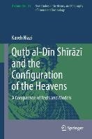 Qu¿b al-Din Shirazi and the Configuration of the Heavens