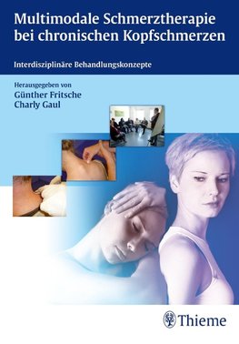 Multimodale Schmerztherapie bei chronischen Kopfschmerzen