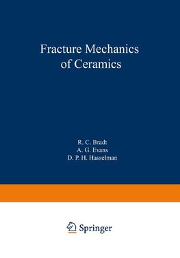 Fracture Mechanics of Ceramics