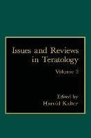 Issues and Reviews in Teratology