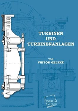 Turbinen und Turbinenanlagen