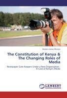 The Constitution of Kenya & The Changing Roles of Media