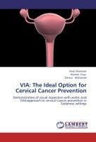 VIA: The Ideal Option for Cervical Cancer Prevention