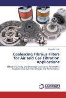 Coalescing Fibrous Filters for Air and Gas Filtration Applications