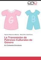 La Transmisión de Patrones Culturales de Género