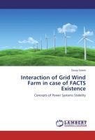 Interaction of Grid Wind Farm in case of FACTS Existence