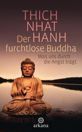 Der furchtlose Buddha