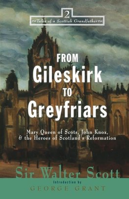 From Gileskirk to Greyfriars