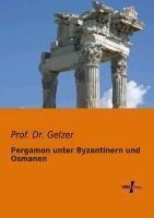 Pergamon unter Byzantinern und Osmanen