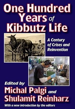 Palgi, M: One Hundred Years of Kibbutz Life