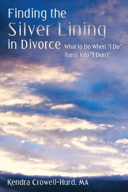 Finding the Silver Lining in Divorce