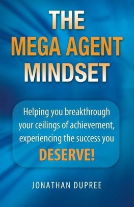 The Mega Agent Mindset