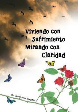 Viviendo Con Sufrimiento Mirando Con Claridad