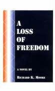 A Loss of Freedom