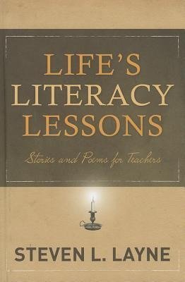 Layne, S:  Life's Literacy Lessons