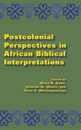 Postcolonial Perspectives in African Biblical Interpretations