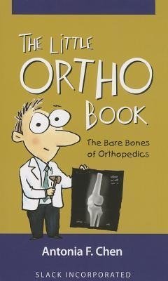 Chen, A:  The Little Ortho Book