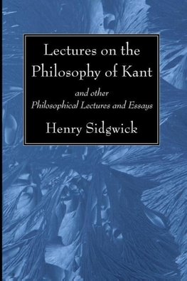 Lectures on the Philosophy of Kant