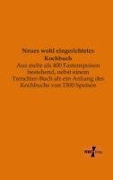 Neues wohl eingerichtetes Kochbuch