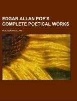 Edgar Allan Poe's Complete Poetical Works