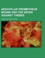 Aeschylus' Prometheus Bound and the Seven Against Thebes