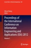 Proceedings of the International Conference on Information Engineering and Applications (IEA) 2012