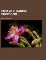 Essays in Radical Empiricism