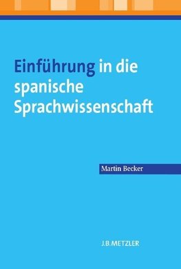 Einführung in die spanische Sprachwissenschaft