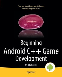 Beginning Android C++ Game Development