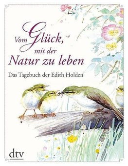 Vom Glück, mit der Natur zu leben