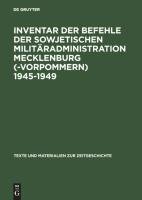 Inventar der Befehle der Sowjetischen Militäradministration Mecklenburg(-Vorpommern) 1945-1949